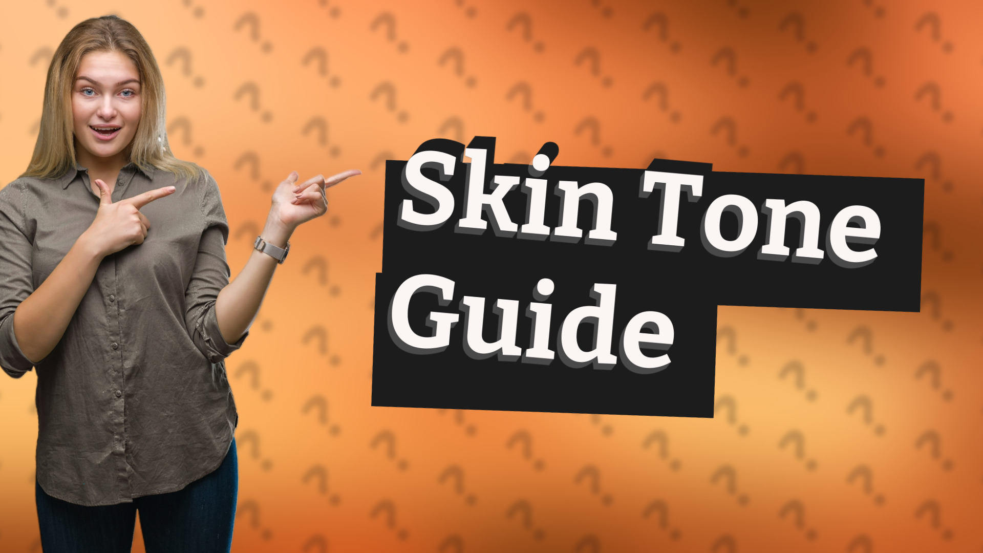 Skin Tone Guide