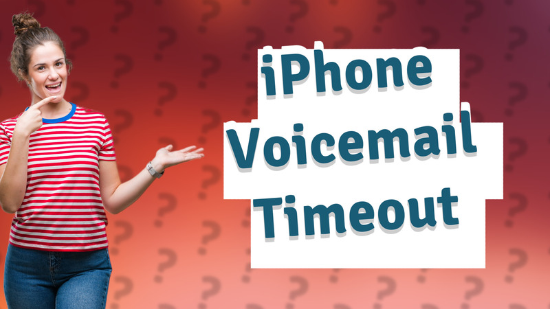 iPhone Voicemail Timeout
