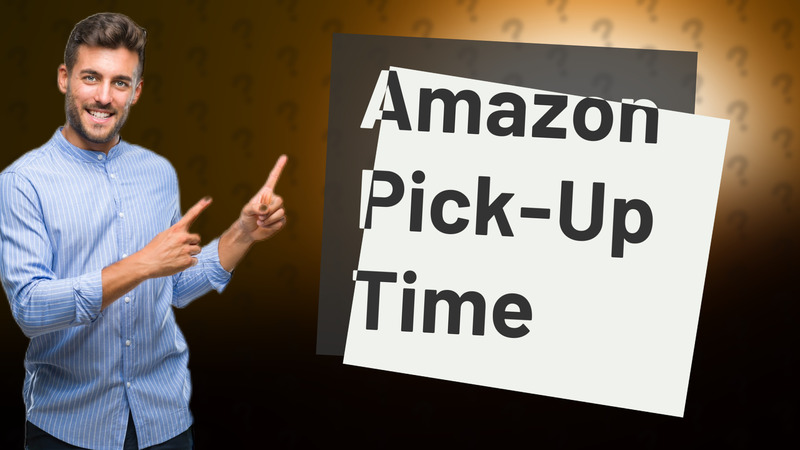 Amazon Pick-Up Time