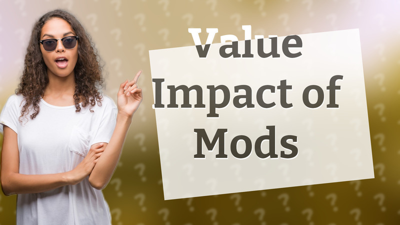 Value Impact of Mods