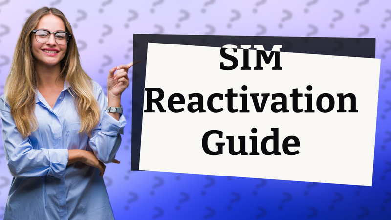 SIM Reactivation Guide