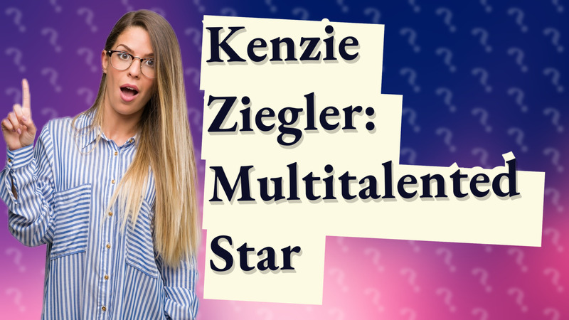 Kenzie Ziegler: Multitalented Star
