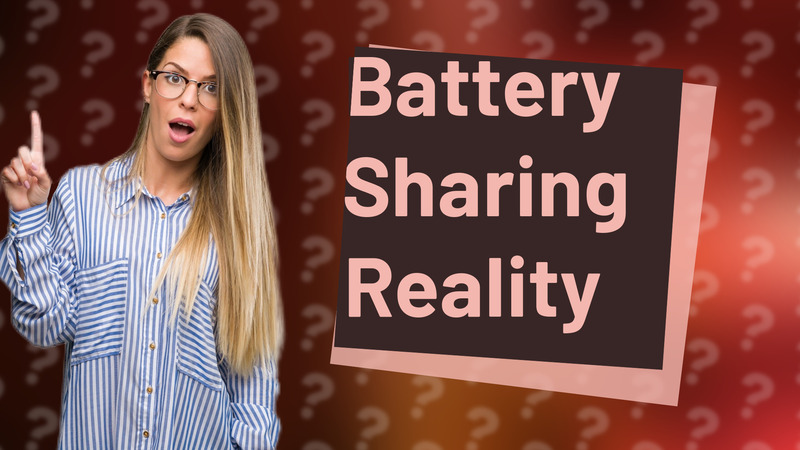 Battery Sharing Reality