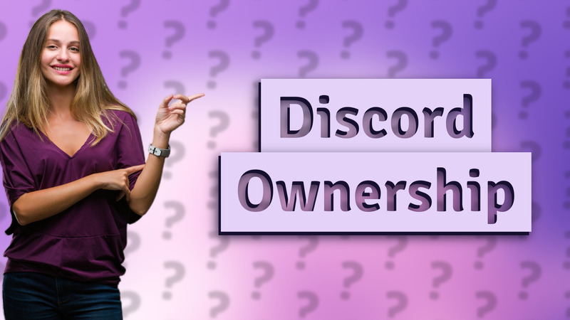 Discord Ownership