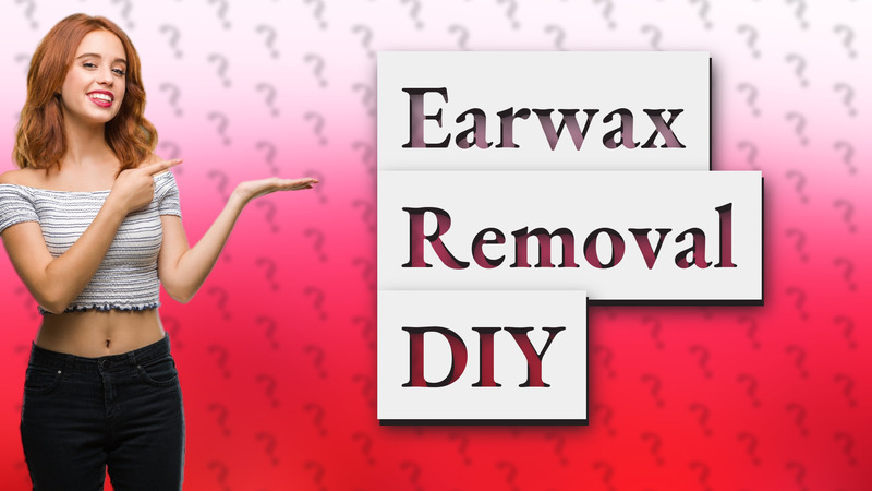 Earwax Removal DIY
