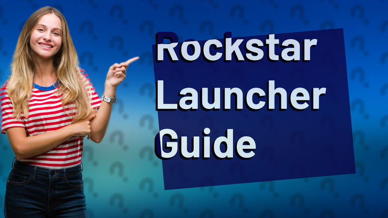 Rockstar Launcher Guide