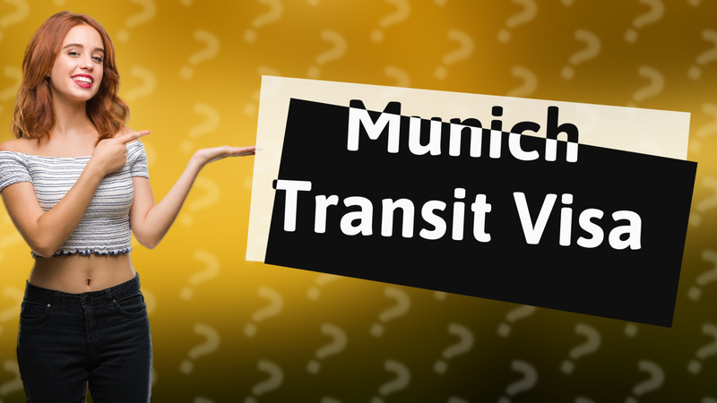 Munich Transit Visa