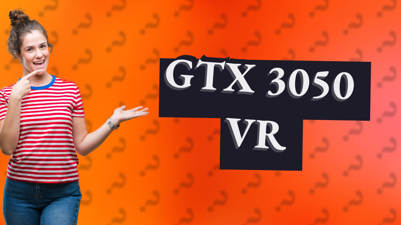 GTX 3050 VR