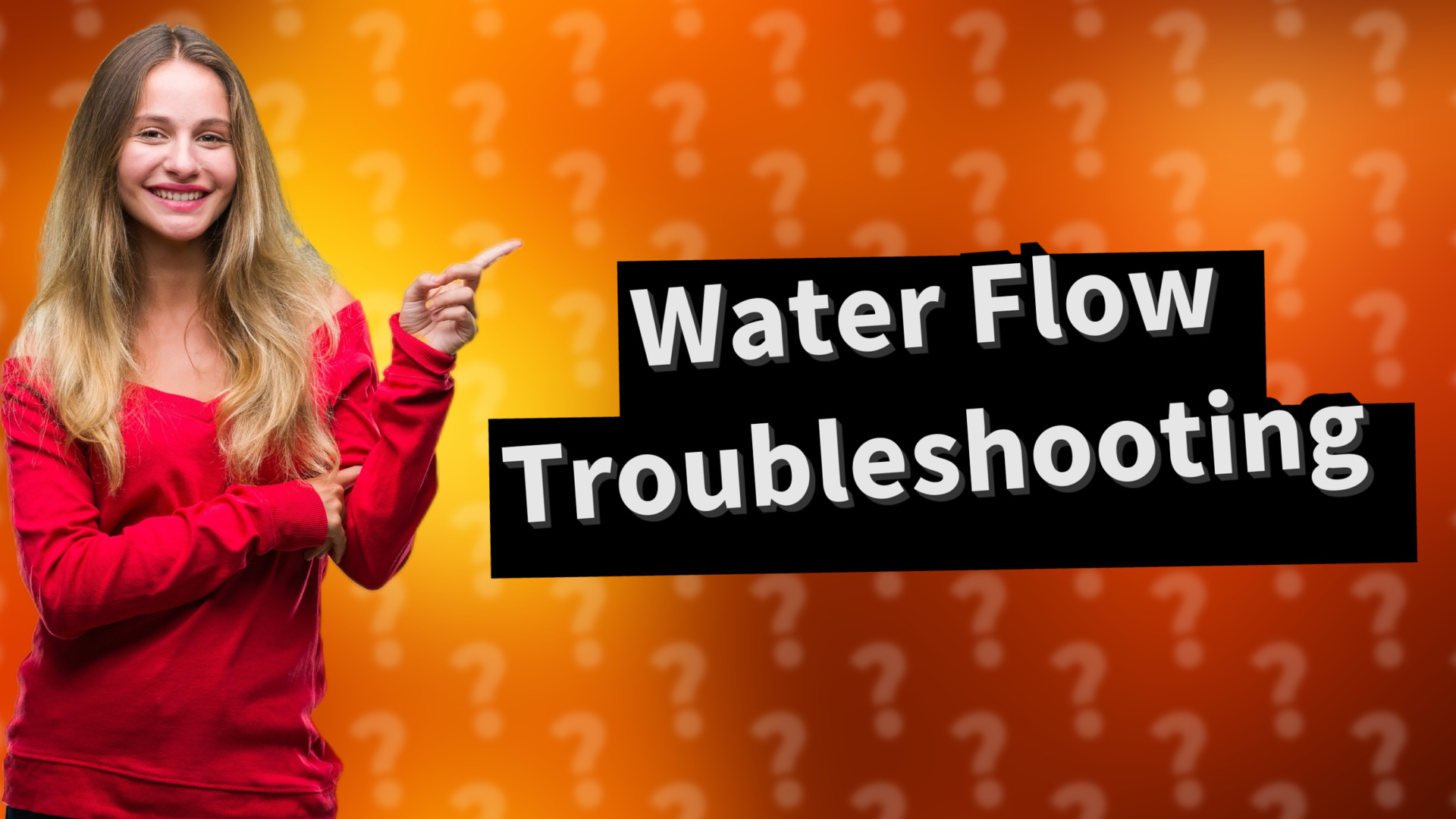 Water Flow Troubleshooting