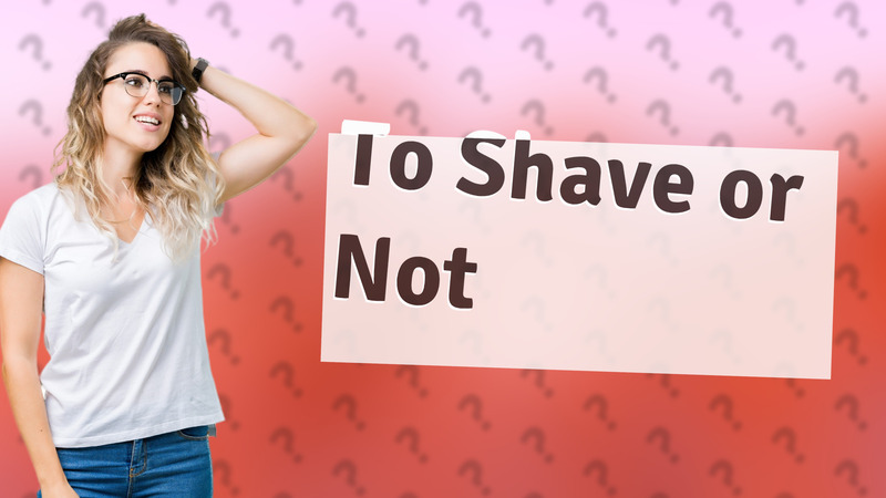 To Shave or Not