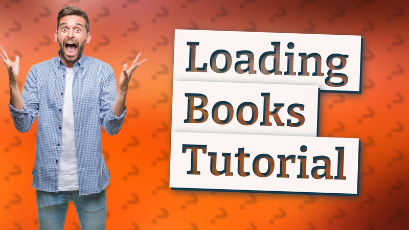 Loading Books Tutorial