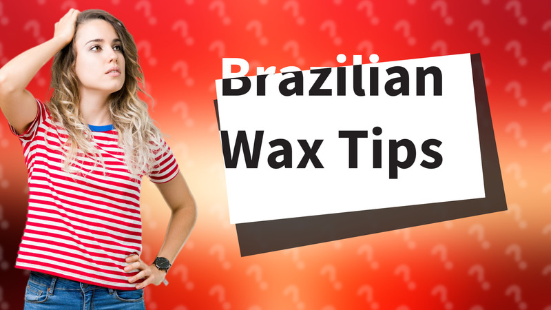 Brazilian Wax Tips