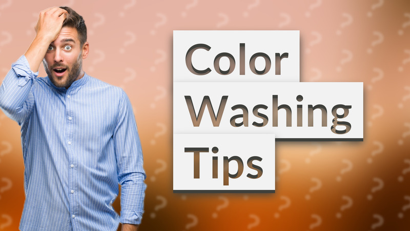 Color Washing Tips