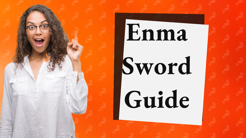 Enma Sword Guide