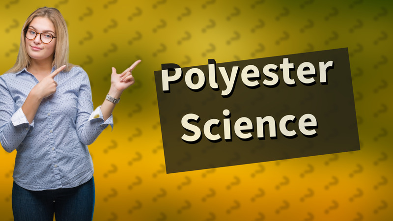 Polyester Science