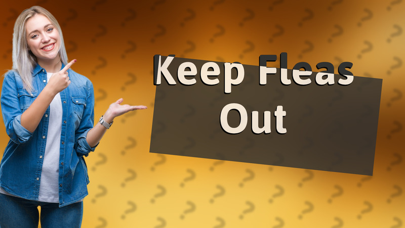 Keep Fleas Out