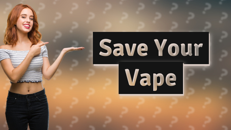 Save Your Vape