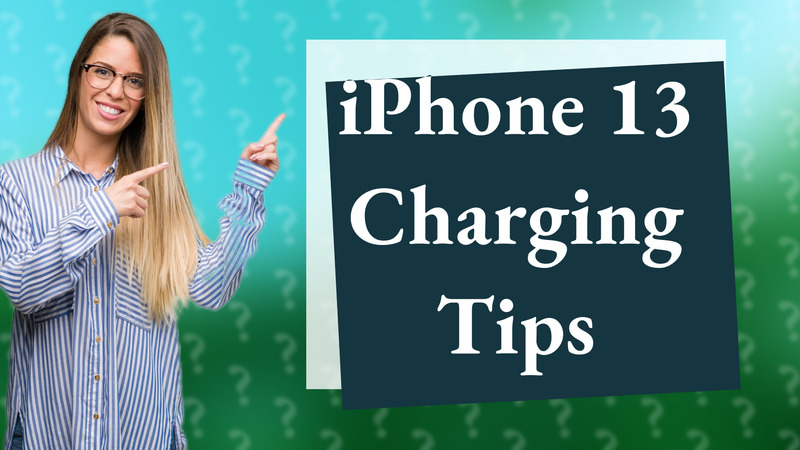 iPhone 13 Charging Tips