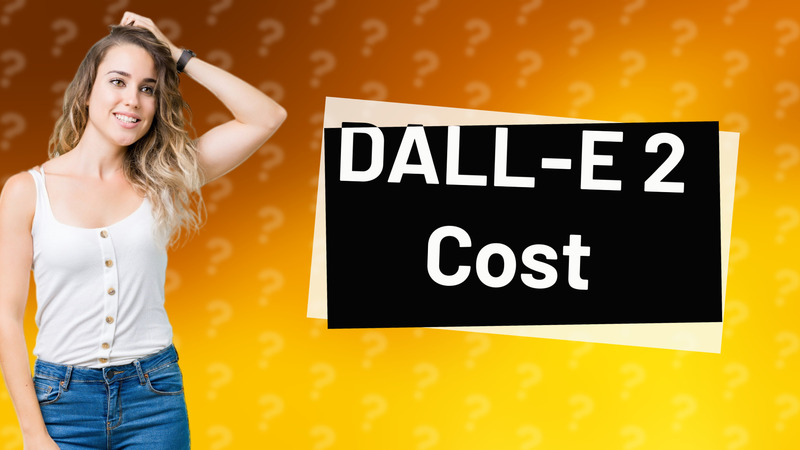 DALL-E 2 Cost