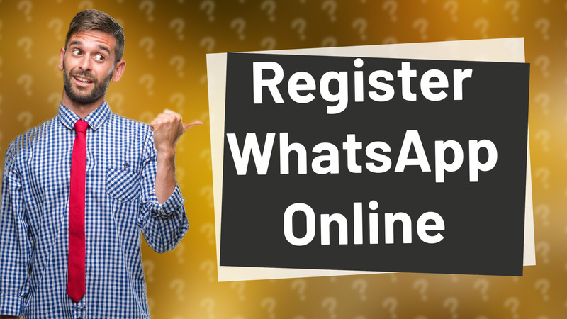 Register WhatsApp Online