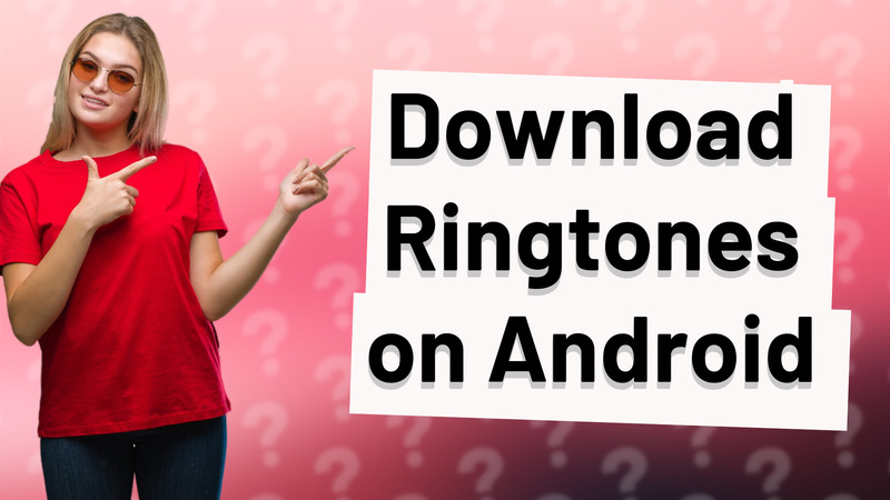 Download Ringtones on Android