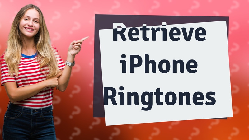 Retrieve iPhone Ringtones