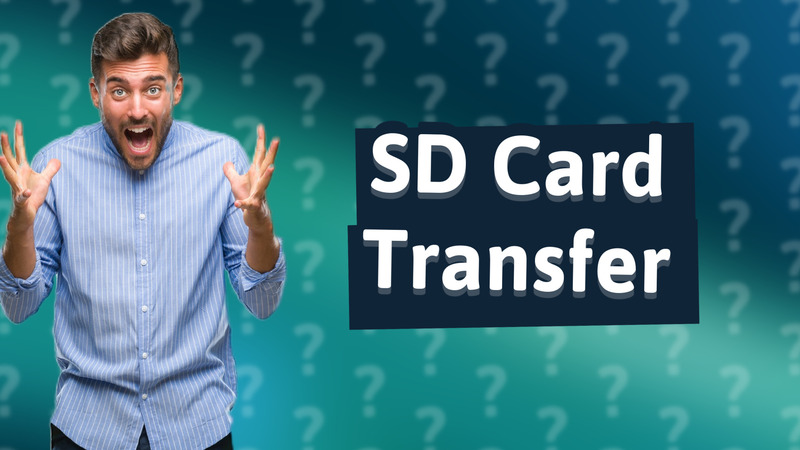 SD Card Transfer