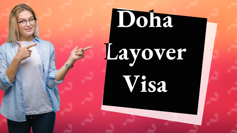 Doha Layover Visa