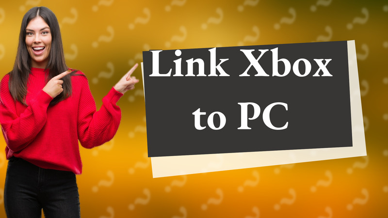 Link Xbox to PC