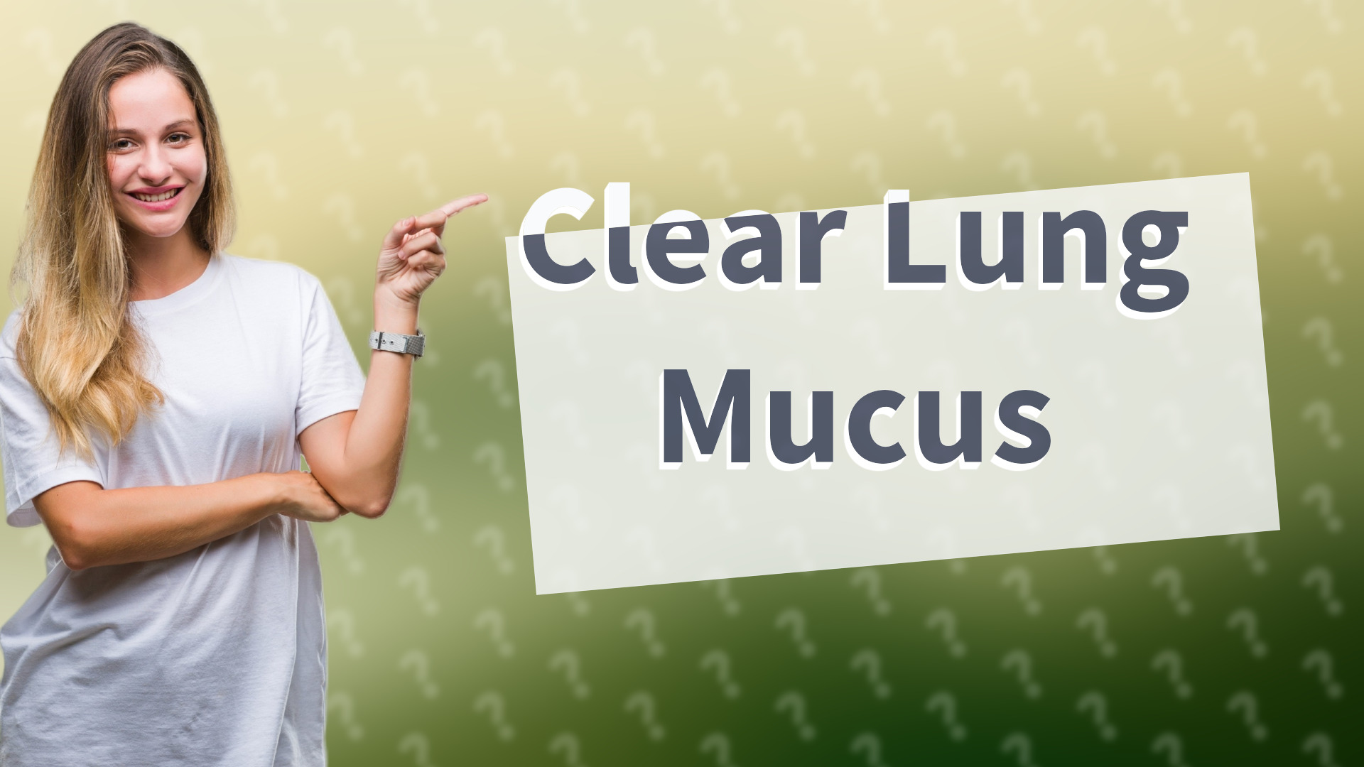 Clear Lung Mucus