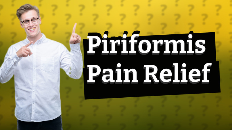 Piriformis Pain Relief
