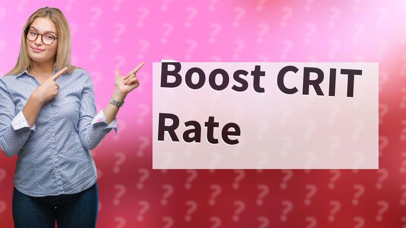 Boost CRIT Rate