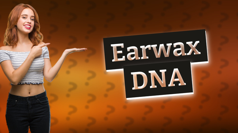 Earwax DNA