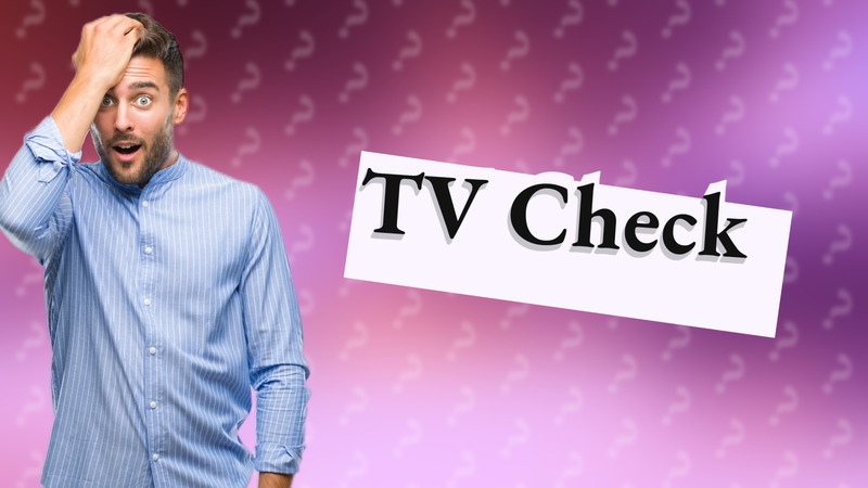 TV Check
