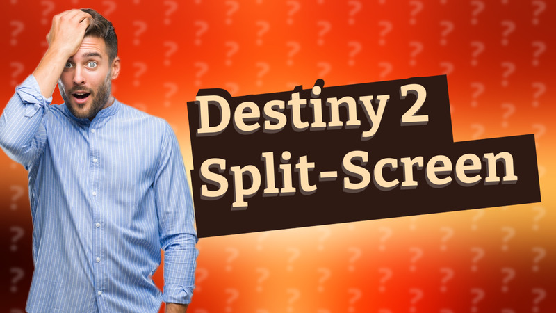 Destiny 2 Split-Screen