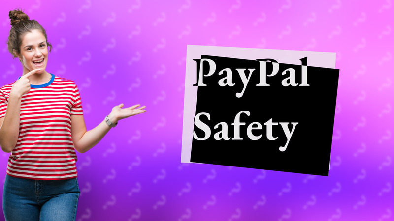 PayPal Safety