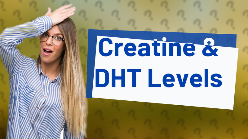 Creatine & DHT Levels