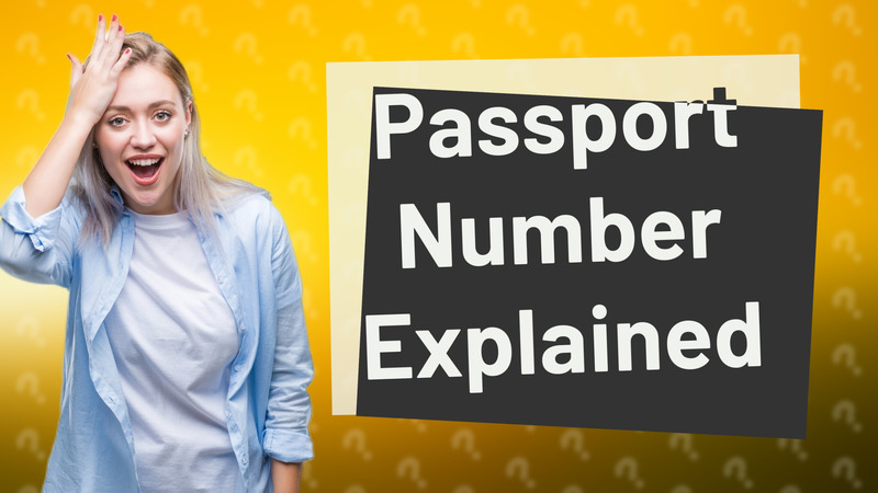 Passport Number Explained