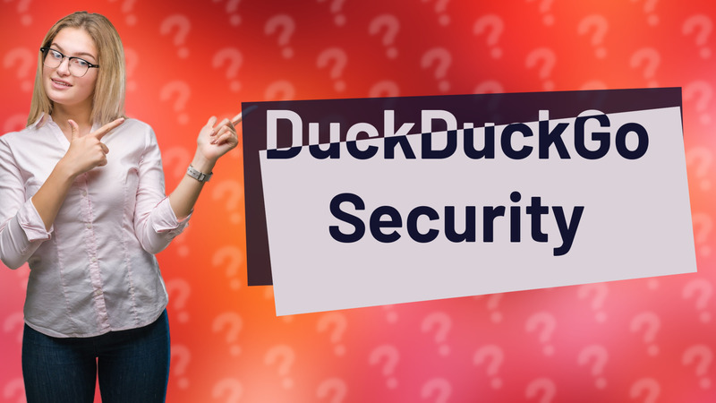 DuckDuckGo Security