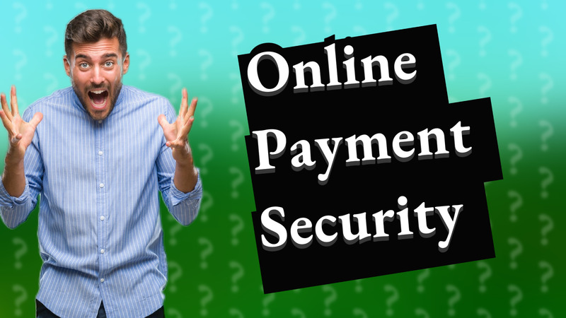 Online Payment Security