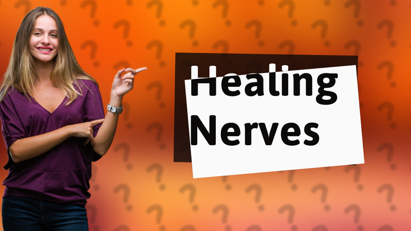 Healing Nerves