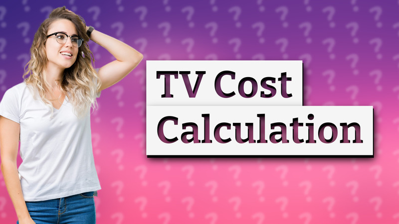 TV Cost Calculation