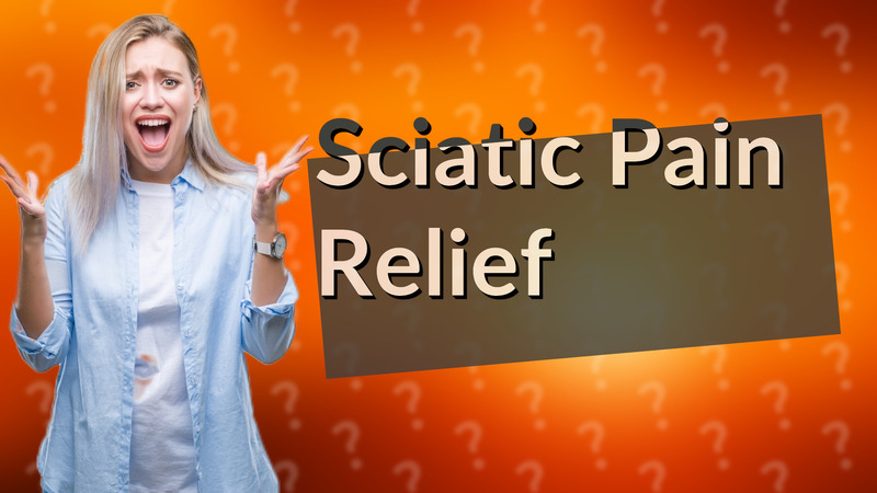 Sciatic Pain Relief