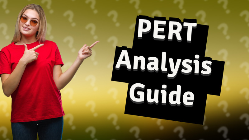 PERT Analysis Guide