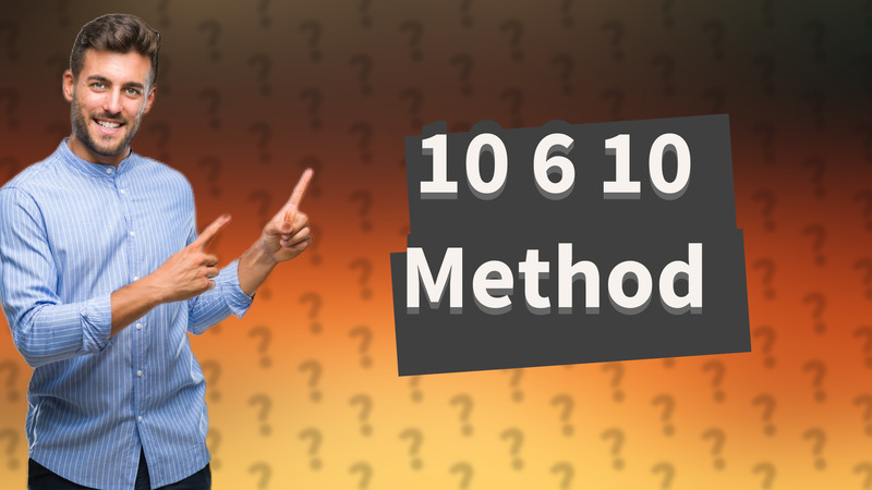 10 6 10 Method