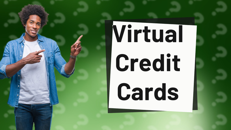 Virtual Credit Cards