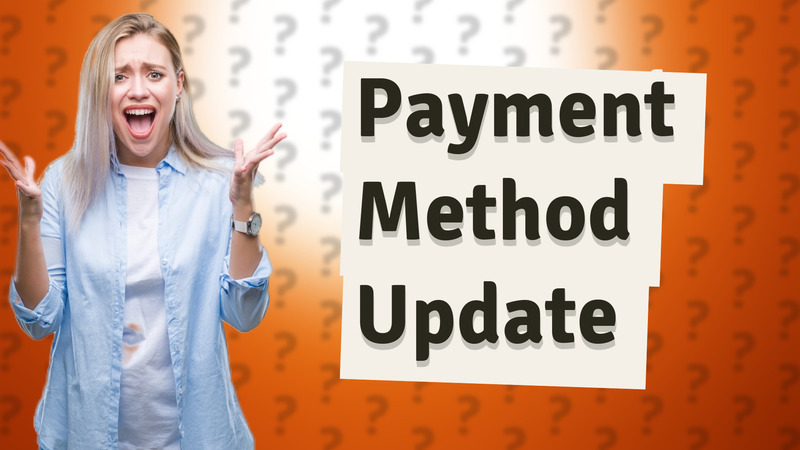 Payment Method Update