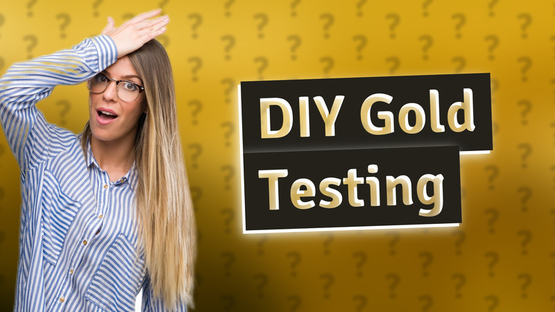 DIY Gold Testing