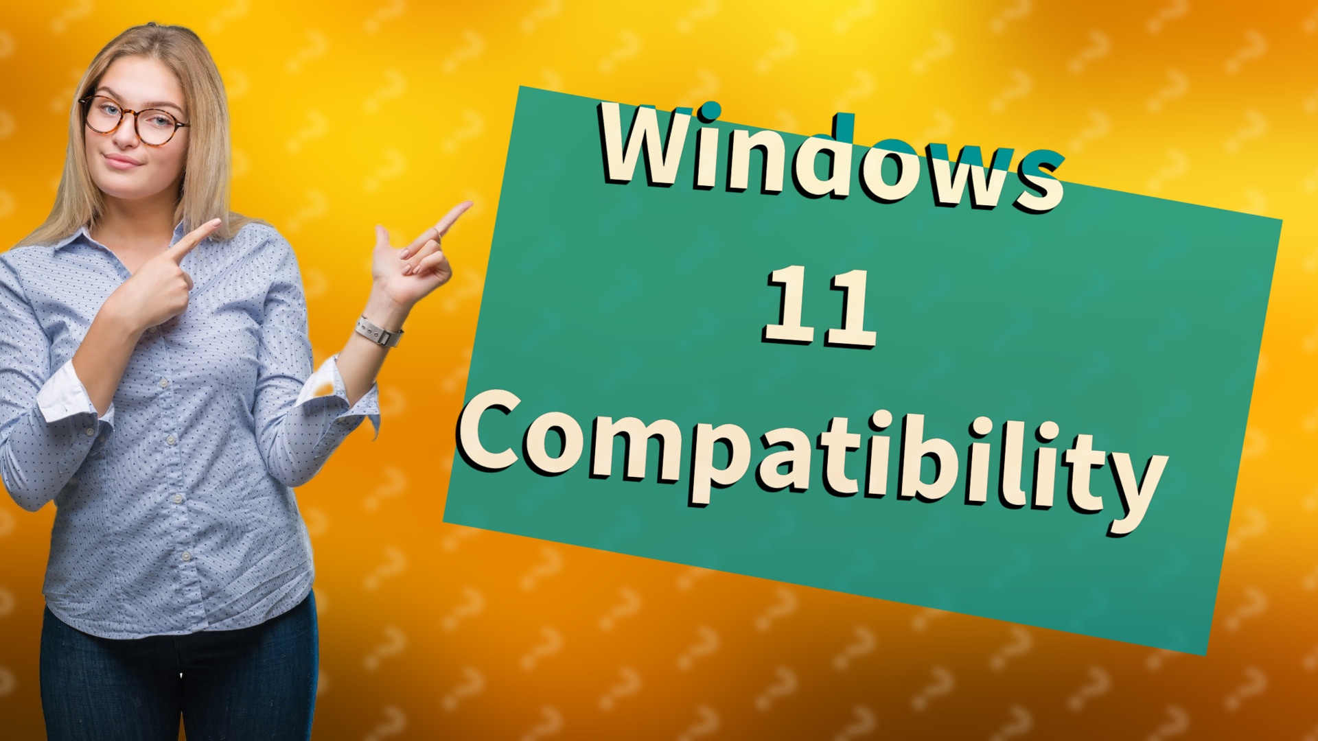 Windows 11 Compatibility