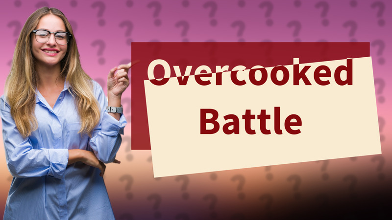 Overcooked Battle